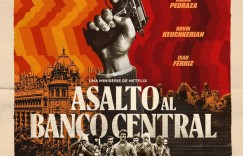 银行攻防战 Asalto al Banco Central【2024】【动作/惊悚/犯罪】【全05集】【西班牙】【中文字幕】